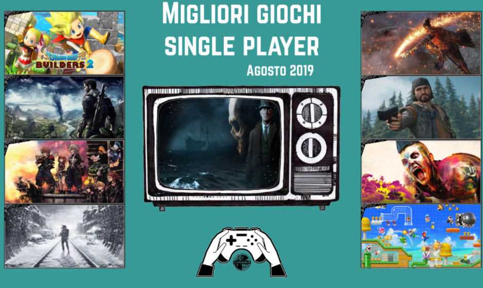 Migliori videogiochi single player [Agosto 2019]