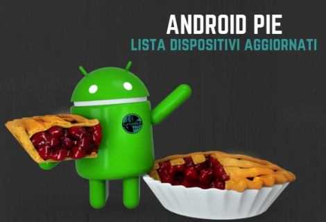 Aggiornamento Android Pie: smartphone aggiornati