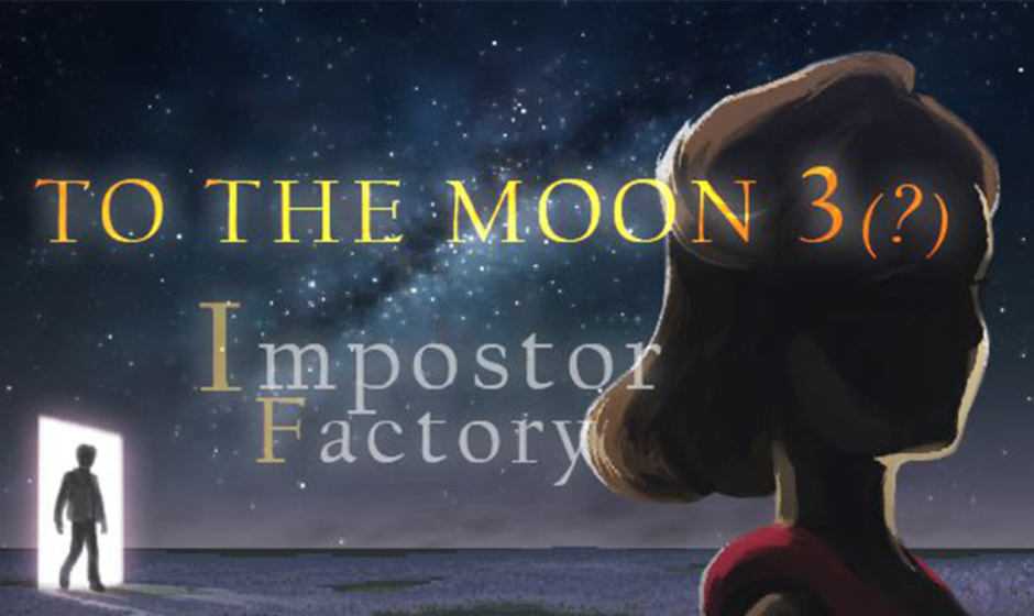 To the Moon 3: ecco il trailer di Impostor Factory