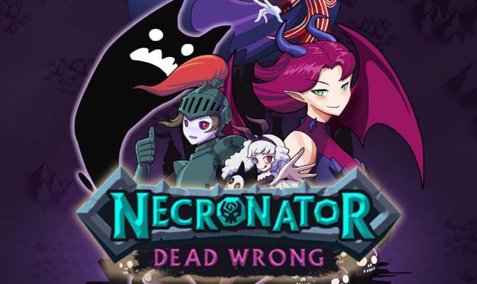 Anteprima Necronator: Dead Wrong, alla conquista del regno