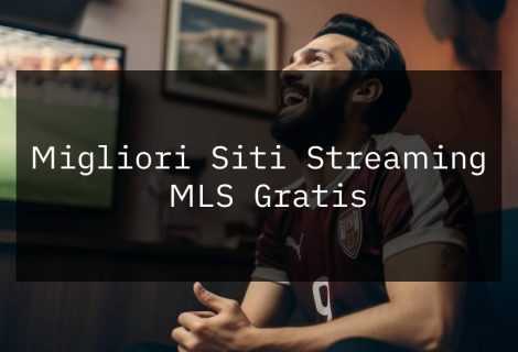 Migliori siti streaming MLS gratis | Febbraio 2024