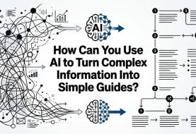 Come utilizzare l’IA per trasformare informazioni complesse in guide semplici?