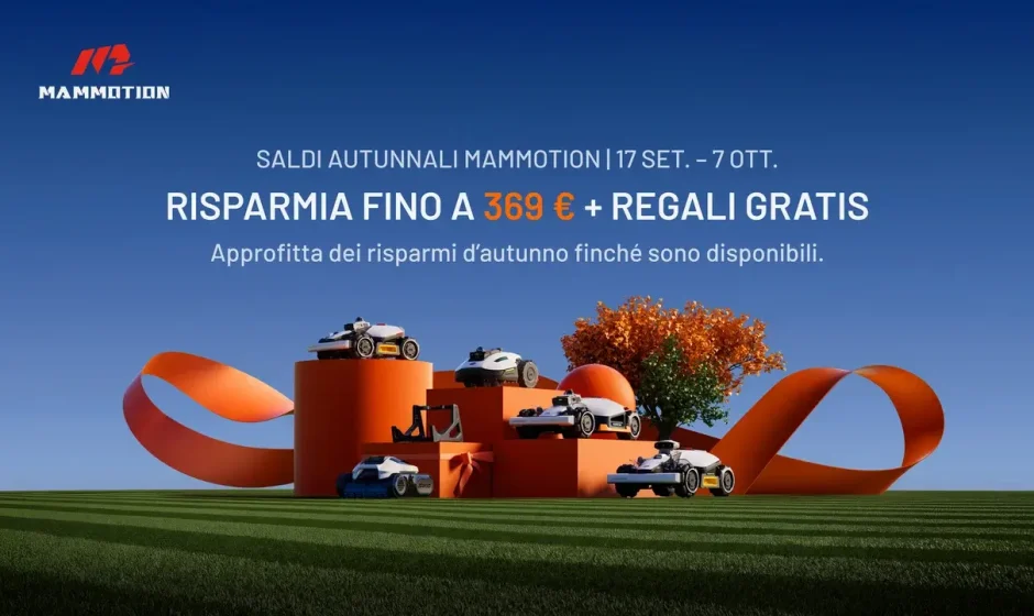 MAMMOTION: arrivano le Offerte Speciali d’Autunno