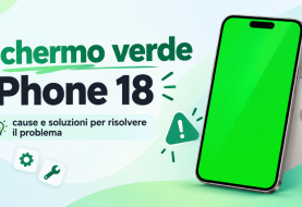 Schermo verde iPhone 18: cause e soluzioni per risolvere il problema